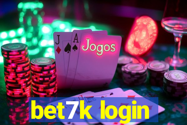 bet7k login